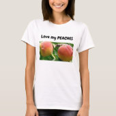 Ik hou van mijn perziken en citeer T-shirt (Voorkant)