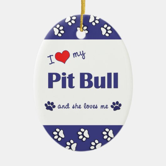 Ik hou van mijn pitbull (Vrouw Dog) Keramisch Ornament (Voorkant)