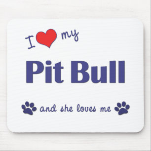 Ik hou van mijn pitbull (Vrouw Dog) Muismat