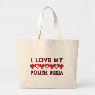Ik hou van mijn Poolse Busia Grote Tote Bag