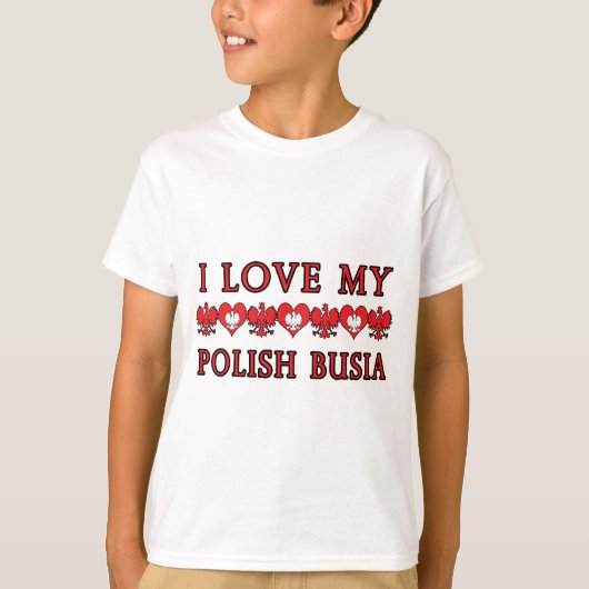 Ik hou van mijn Poolse Busia T-shirt (Voorkant)
