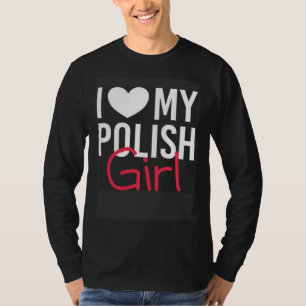 Ik hou van mijn Poolse meisjesfamilie uit Polen T-shirt