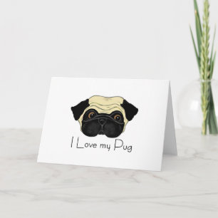 Ik hou van mijn Pug Cute Pug en Love Quote Kaart