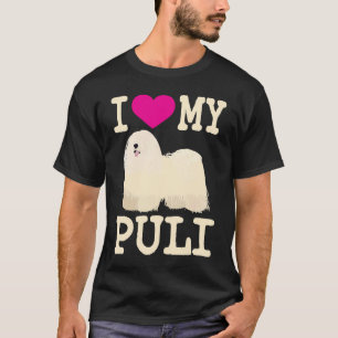 Ik hou van mijn Puli Schattige Hongaarse Puli Drea T-shirt