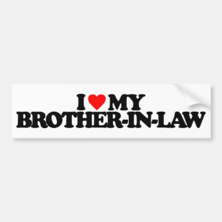 IK HOU VAN MIJN SCHOONBROER BUMPERSTICKER