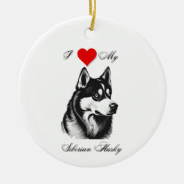 Ik hou van mijn Siberische Husky standaard Keramisch Ornament