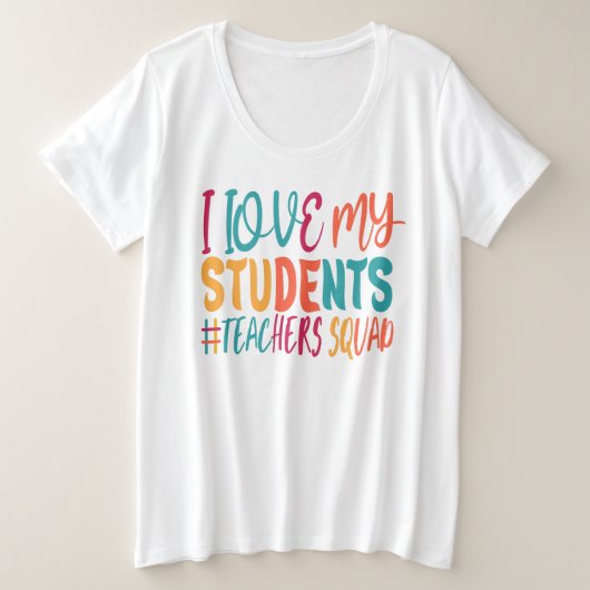 IK HOU VAN MIJN STUDENTEN. GROTE MAAT T-SHIRT (Design voorkant)