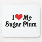 Ik hou van mijn Sugar Plum Muismat (Voorkant)