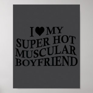 Ik hou van mijn super hete gespierde vriend Grappi Poster