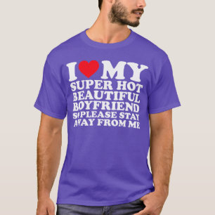 Ik hou van mijn super hete mooie vriend dus alstub t-shirt