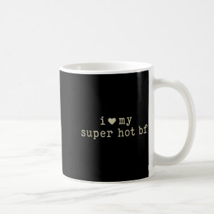 Ik hou van mijn super hete vriend Funny Girlfriend Koffiemok