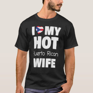 Ik hou van mijn superrijke vrouw uit Puerto Rican, T-shirt