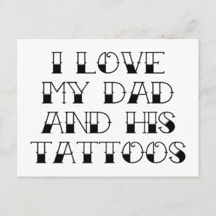 Ik hou van mijn vader en zijn Tattoos Briefkaart