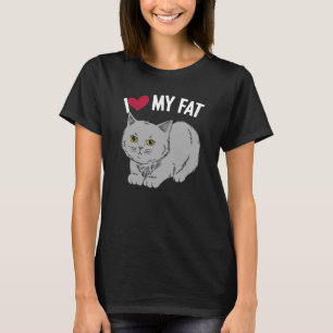 Ik hou van mijn vetkat Chonk Fluffy Kitten Feline  T-shirt