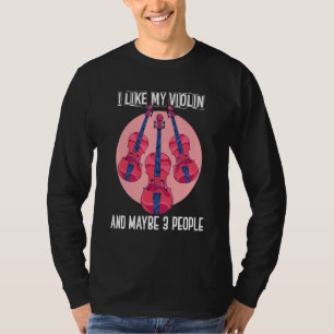 Ik Hou Van Mijn Viool En Misschien 3 Mensen Violi T-shirt