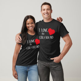 Ik hou van mijn Vriendin romantische cadeau voor h T-shirt