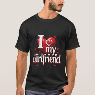 Ik hou van mijn vriendin T-shirt ❤️