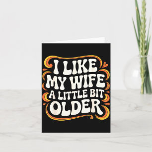 Ik Hou Van Mijn Vrouw Die Een Beetje Ouder Is Groo Kaart