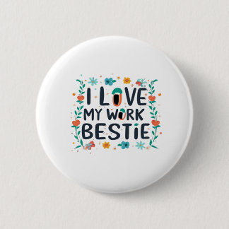 Ik hou van mijn werk, beste klassieker ronde button 5,7 cm