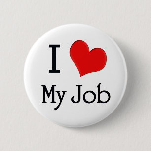 Ik hou van mijn werk ronde button 5,7 cm