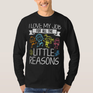 Ik hou van mijn werk voor alle kleine redenen PreK T-shirt