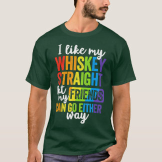 Ik hou van mijn Whiskey, rechtstreeks T Shirt LGBT
