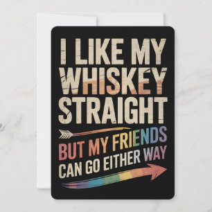 Ik hou van mijn whisky recht, maar mijn vrienden L Kaart