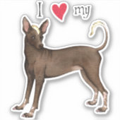 Ik hou van mijn Xoloitzcuintli vinyl Sticker (Voorkant)