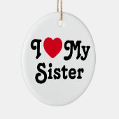 Ik hou van mijn zus keramisch ornament (Rechts)