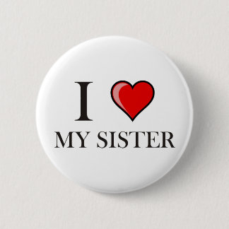 Ik hou van mijn zuster ronde button 5,7 cm