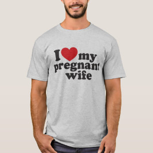 Ik hou van mijn zwangere vrouw t-shirt