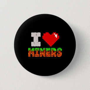 Ik hou van mijnwerkers Funny Heart Video Gamer Mem Ronde Button 5,7 Cm