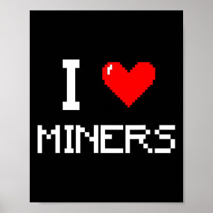 Ik hou van mijnwerkers grappige mijnwerker mijnwer poster
