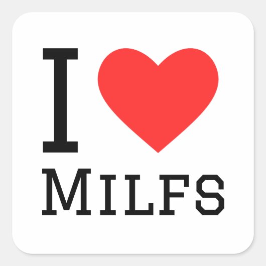 Ik hou van milfs-vierkante sticker (Voorkant)