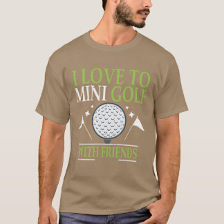 Ik hou van minigolf met vriendinnen golfers meisje t-shirt