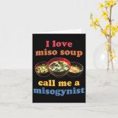Ik hou van Miso Soep Noem me een Misogyn Design  Kaart (Gele Bloem)