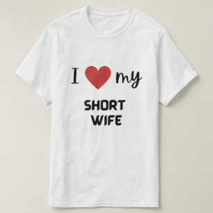 Ik hou van m'n vrouw... grappig stel. t-shirt
