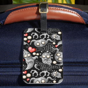 Ik hou van monsters omdat mensen klote zijn bagagelabel