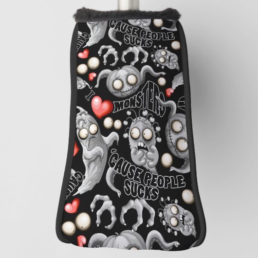 Ik hou van monsters omdat mensen klote zijn golfheadcover (Draai 90)