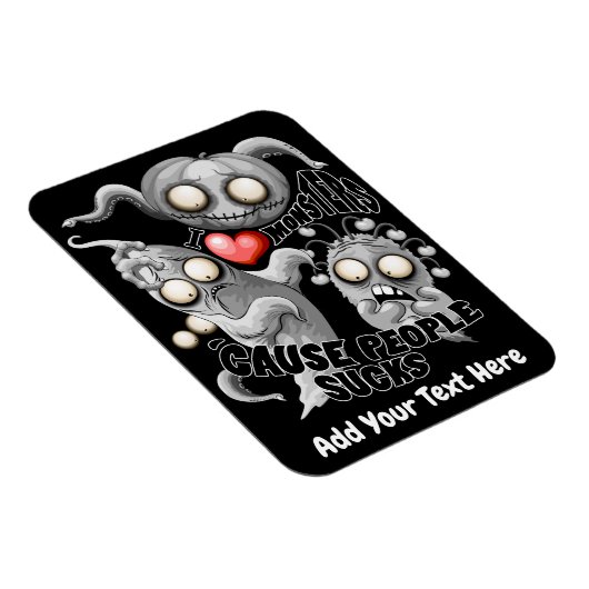 Ik hou van monsters omdat mensen klote zijn magneet (Rechterzijde)