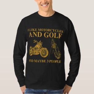 Ik hou van motorfietsen en Golf en misschien 3 men T-shirt
