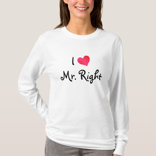 Ik hou van Mr Right T-shirt (Voorkant)