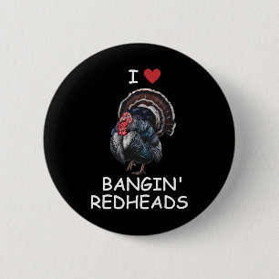Ik hou van Ngin' Red Heads Turkije jagen grappig Ronde Button 5,7 Cm