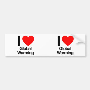 ik hou van opwarming van de aarde bumpersticker