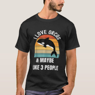 Ik hou van orka's en misschien als 3 mensen Tankto T-shirt