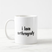 ik hou van orthrografy ! koffiemok (Links)