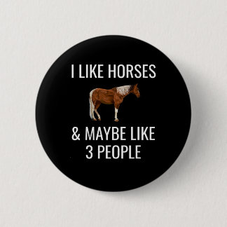 Ik hou van paarden & misschien 3 mensen grappi ronde button 5,7 cm