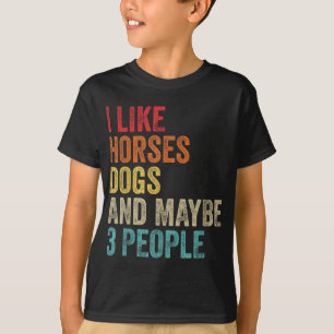 Ik hou van paarden en misschien wel 3 mensen die p t-shirt