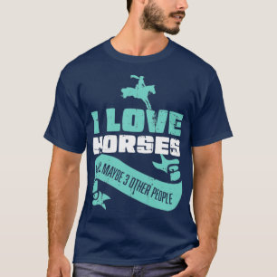 Ik hou van paardenrennen en misschien drie meer me t-shirt