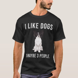 Ik hou van papillonhonden en misschien 3 mensen t-shirt